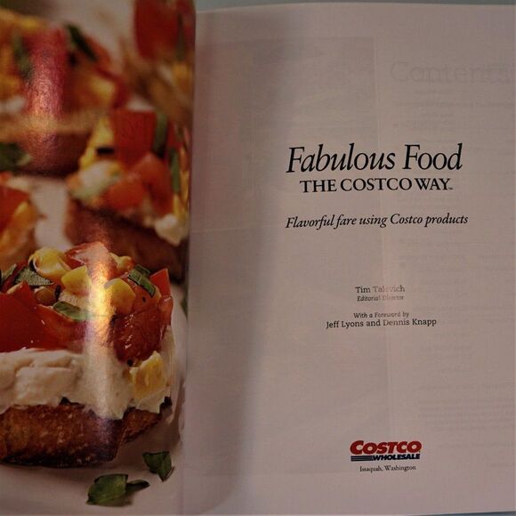 Fabulous Food The Costco Way Flavorful Fare Using Costco Products Tim Talevich - Picture 3 of 11